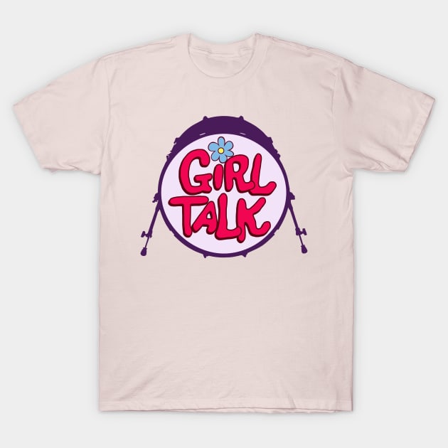 Girl Talk Drums T-Shirt by darklordpug